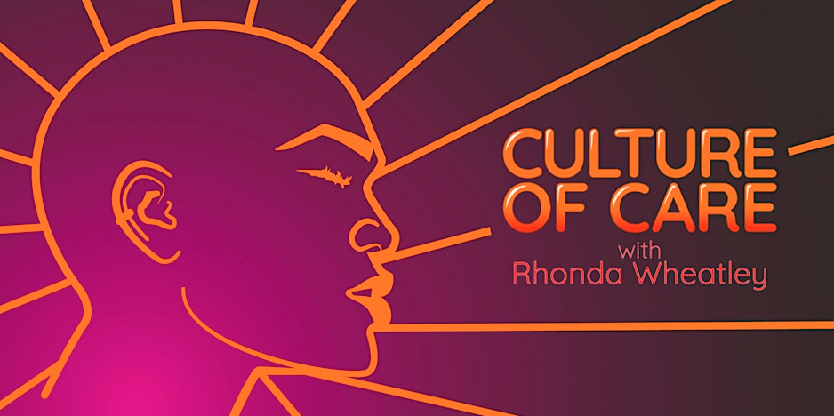Culture of Care with Rhonda Wheatley logo